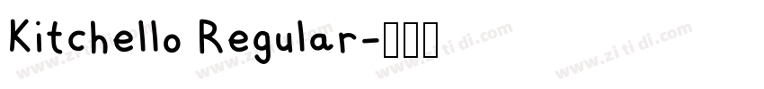 Kitchello Regular字体转换